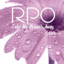Rpo - Take My Breath Away - Vol 3专辑