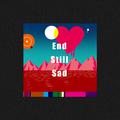 Still end Still sad