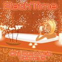 Bath Time - Chill Out Music Volume 2专辑