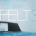 Felt 3: A Tribute To Rosie Perez [Deluxe Edition]