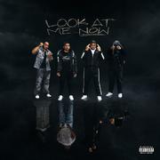 Look At Me Now