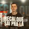 MC Gabriel - Recalque Sai pra Lá (Mega Funk)