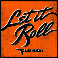 （√）Flo Rida - Let It Roll 2012(Extended Mix)