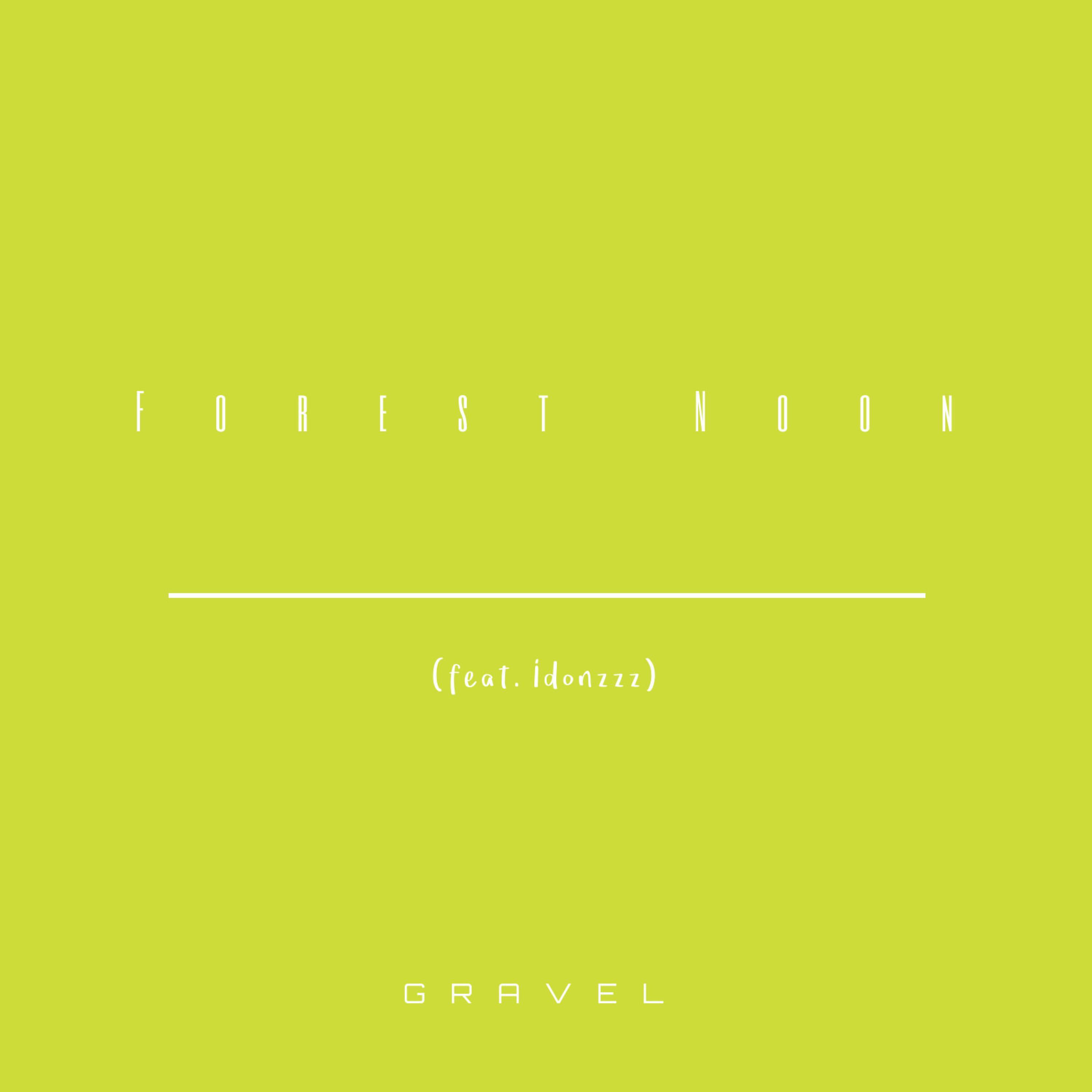 Forest Noon (feat. Idonzzz)