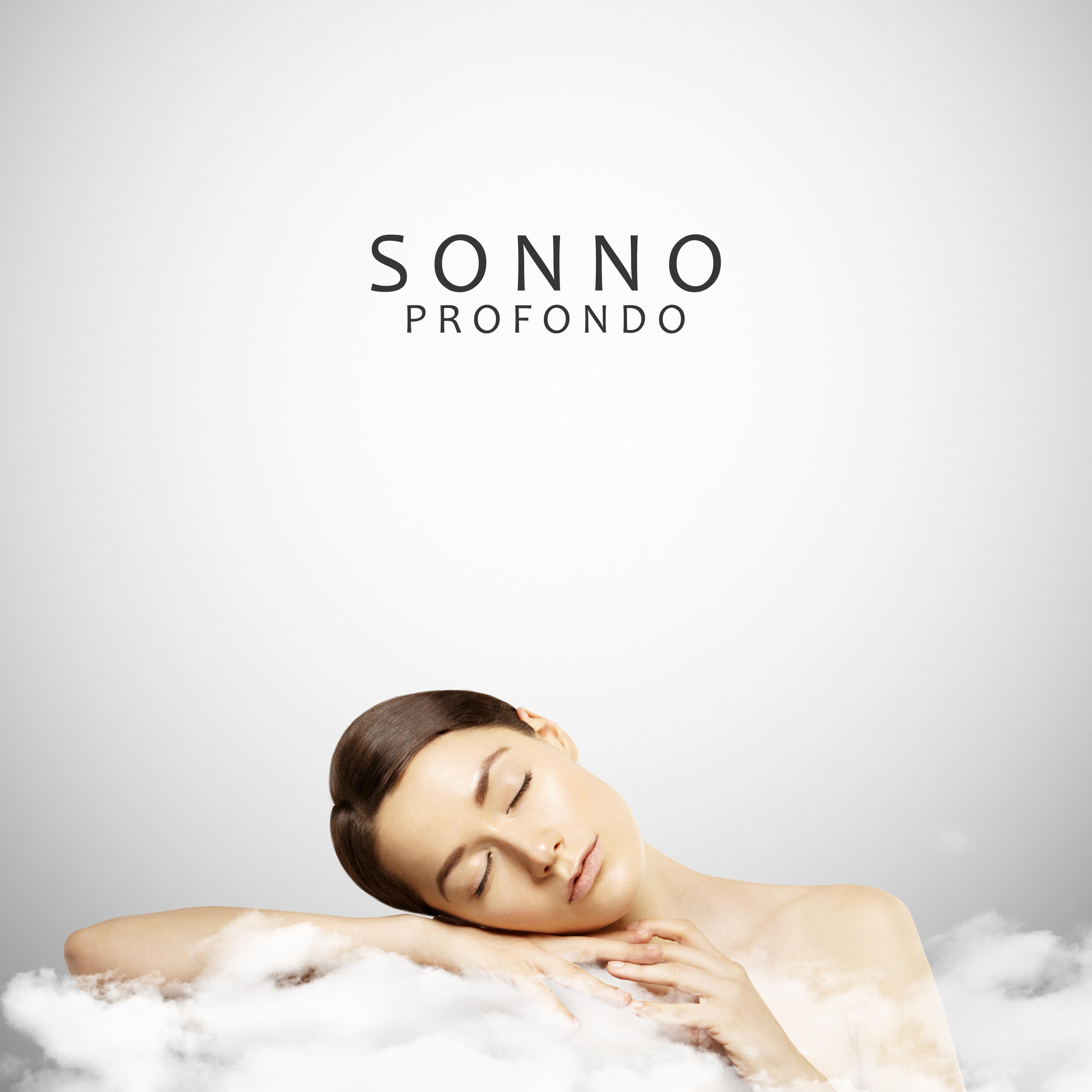 Sonno Profondo: Musica Rilassante专辑