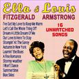 Ella Fitzgerald & Louis Armstrong - 15 Unmatched Songs