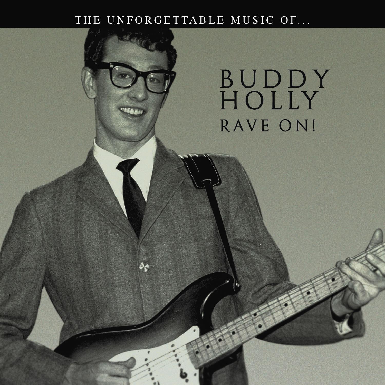 Buddy Holly… Rave On!