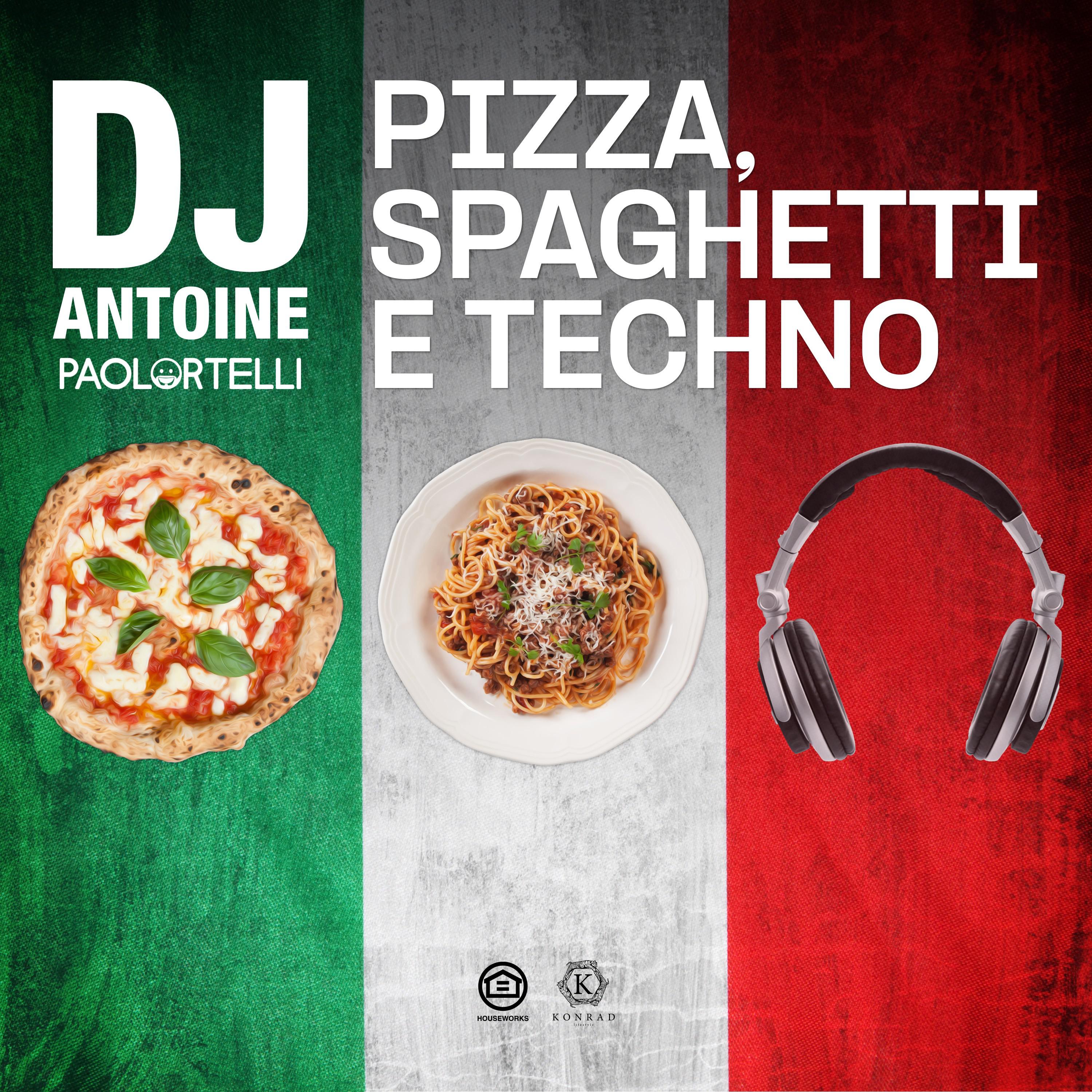 DJ Antoine - Pizza, Spaghetti e Techno