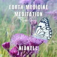 Earth Medicine Meditation music only