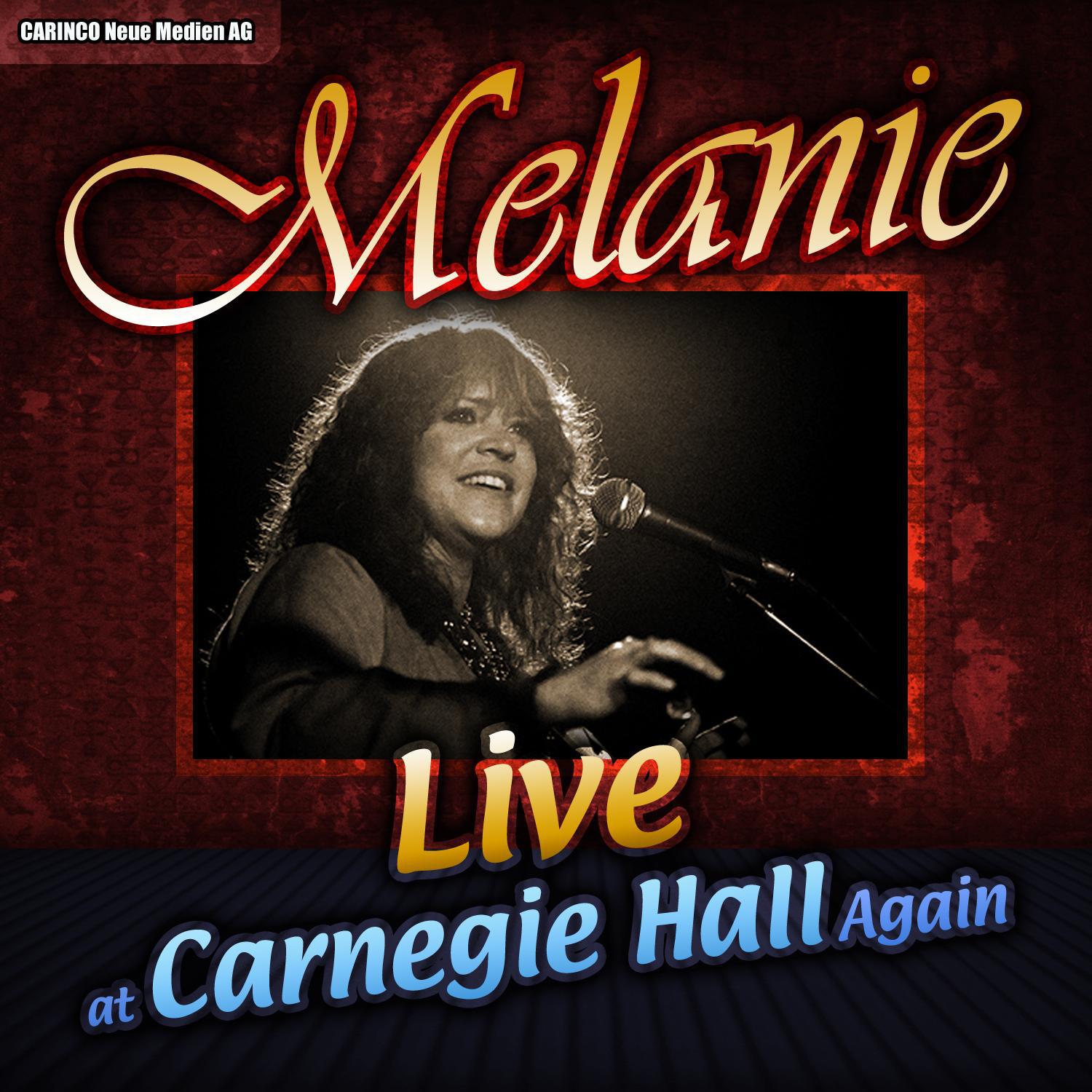 Melanie - Live at Carnegie Hall Again专辑