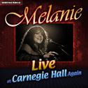 Melanie - Live at Carnegie Hall Again