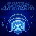 30 Classical Music Tracks to Make You Smarter