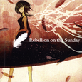 Rebellion on the Sunday