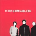 Peter Bjorn and John