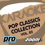 Zoom Karaoke - Pop Classics Collection - Vol. 82专辑