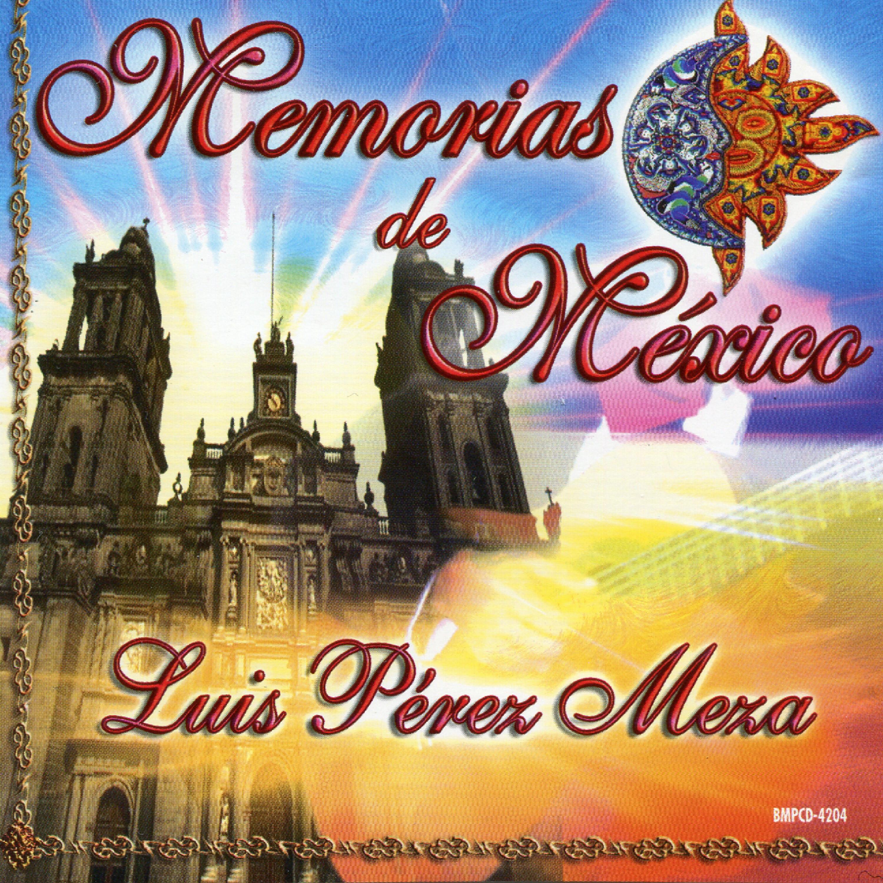 Memorias De Mexico