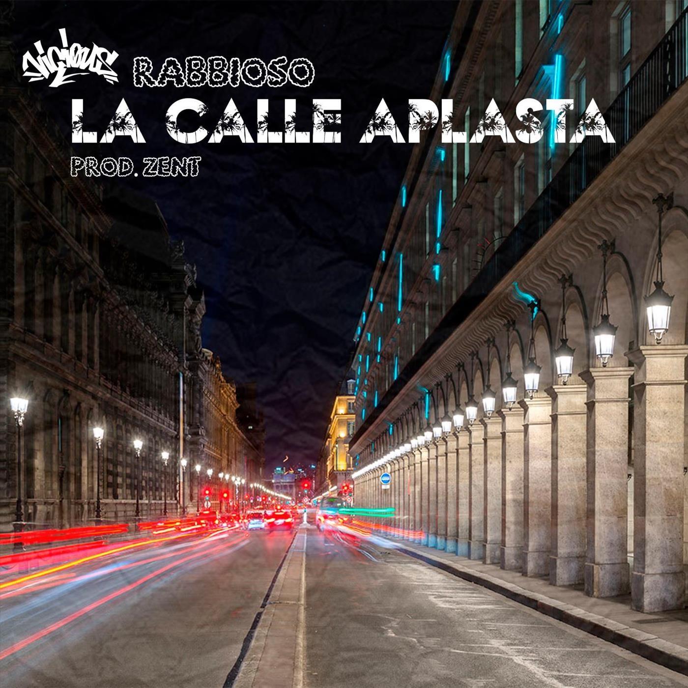 Rabbioso - La Calle Aplasta