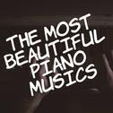 The Most beautiful Piano Musics专辑