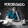 Roe Delgado - Melancolía