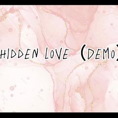 Hidden Love(Demo) 伴奏