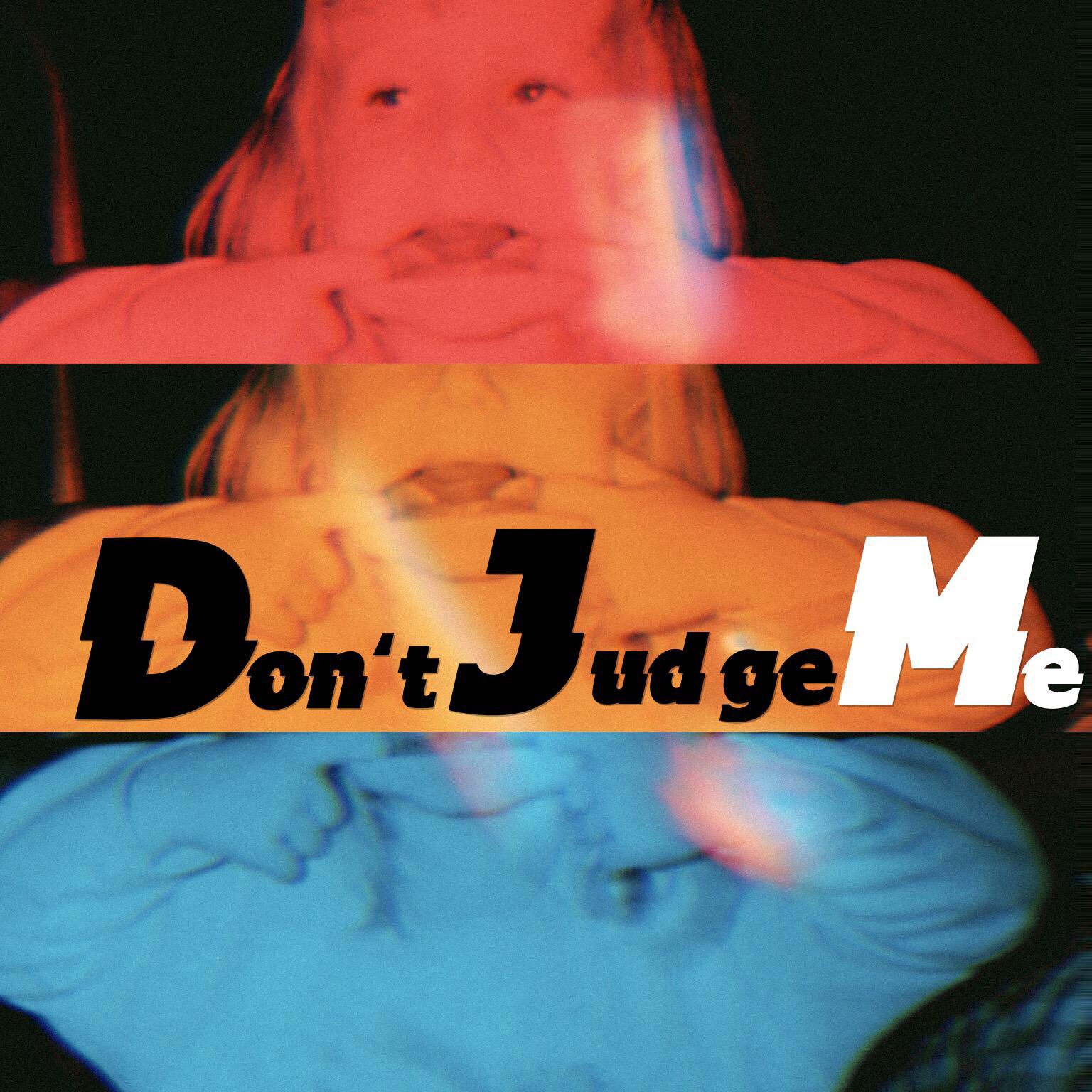 Don't Judge Me专辑