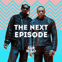 [制作伴奏] San Holo、Snoop Dogg、Dr. Dre - The Next Episode (San Holo Remix)伴奏 高品质