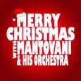 Merry Christmas with Mantovani & His Orchestra