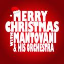 Merry Christmas with Mantovani & His Orchestra专辑