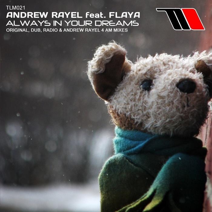 Andrew Rayel - Always In Your Dreams (Original Mix)