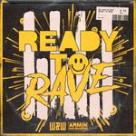 Ready To Rave (Extended Mix)