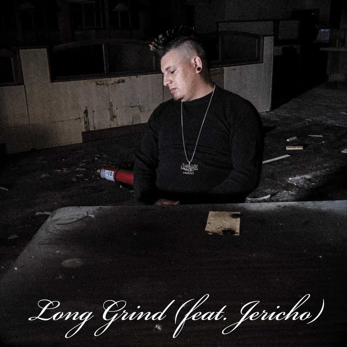 Long Grind (feat. Jericho)