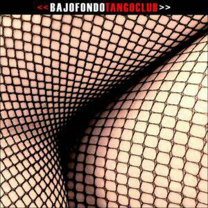 Bajofondo Tango Club 南美探戈