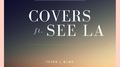 Covers ft. See L.A.专辑