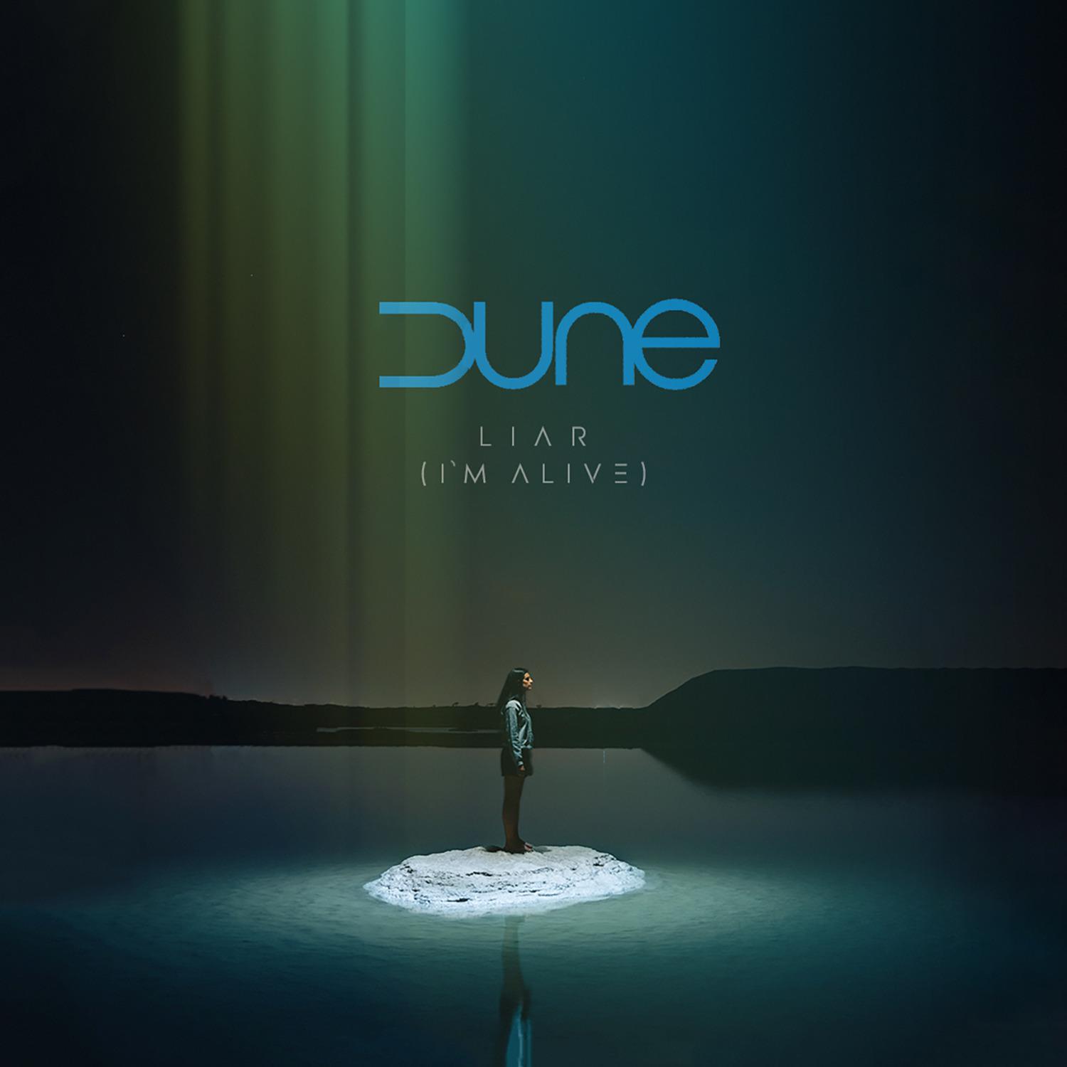 Dúné - Liar (I'm Alive)