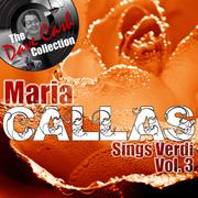 Callas Sings Verdi Vol. 3 - [The Dave Cash Collection]