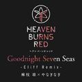 Goodnight Seven Seas (Cliff Remix)