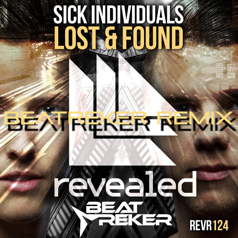 Sick Individuals - Lost & Found (Beatreker Remix)专辑