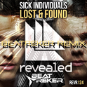 Sick Individuals - Lost & Found (Beatreker Remix)专辑