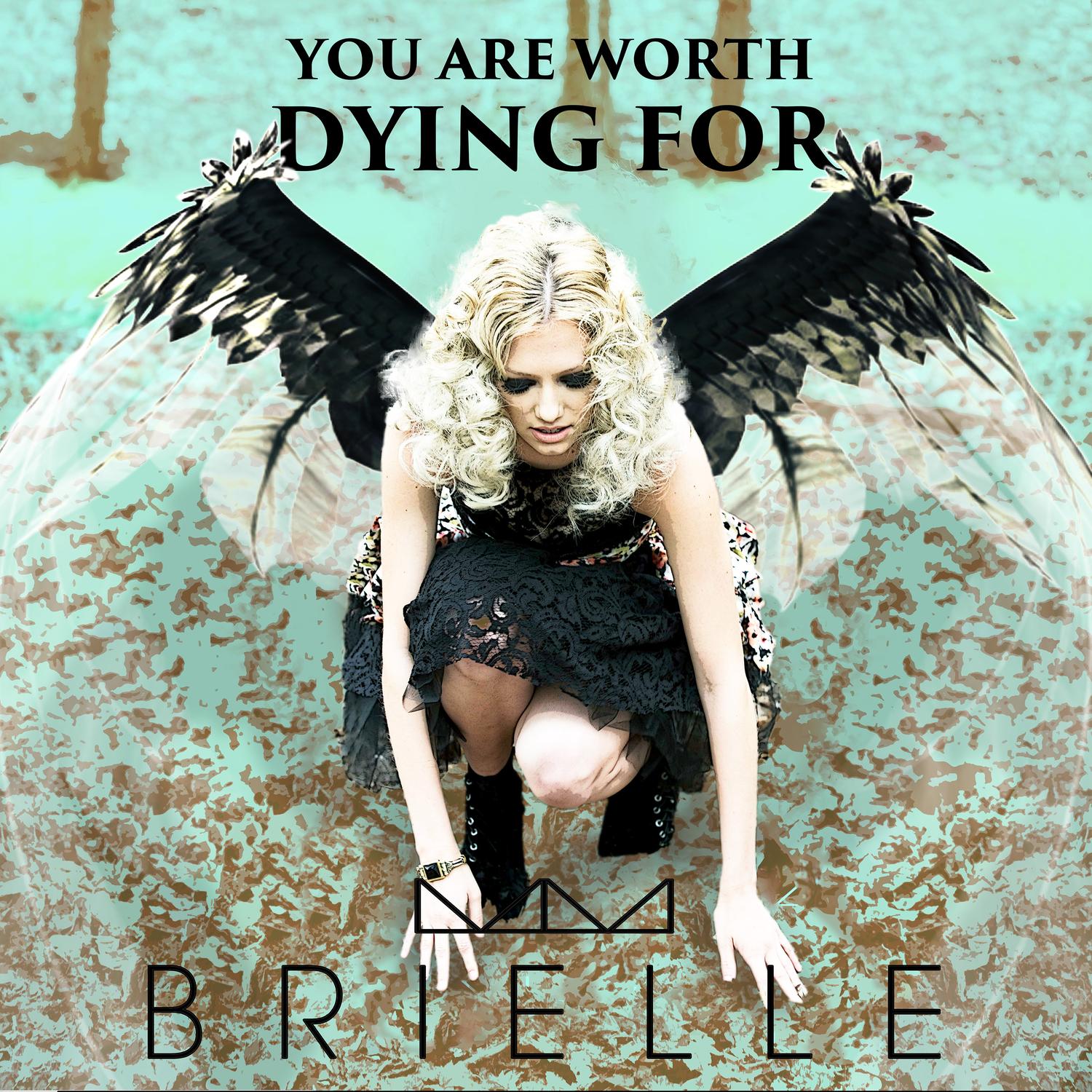 You Are Worth Dying For