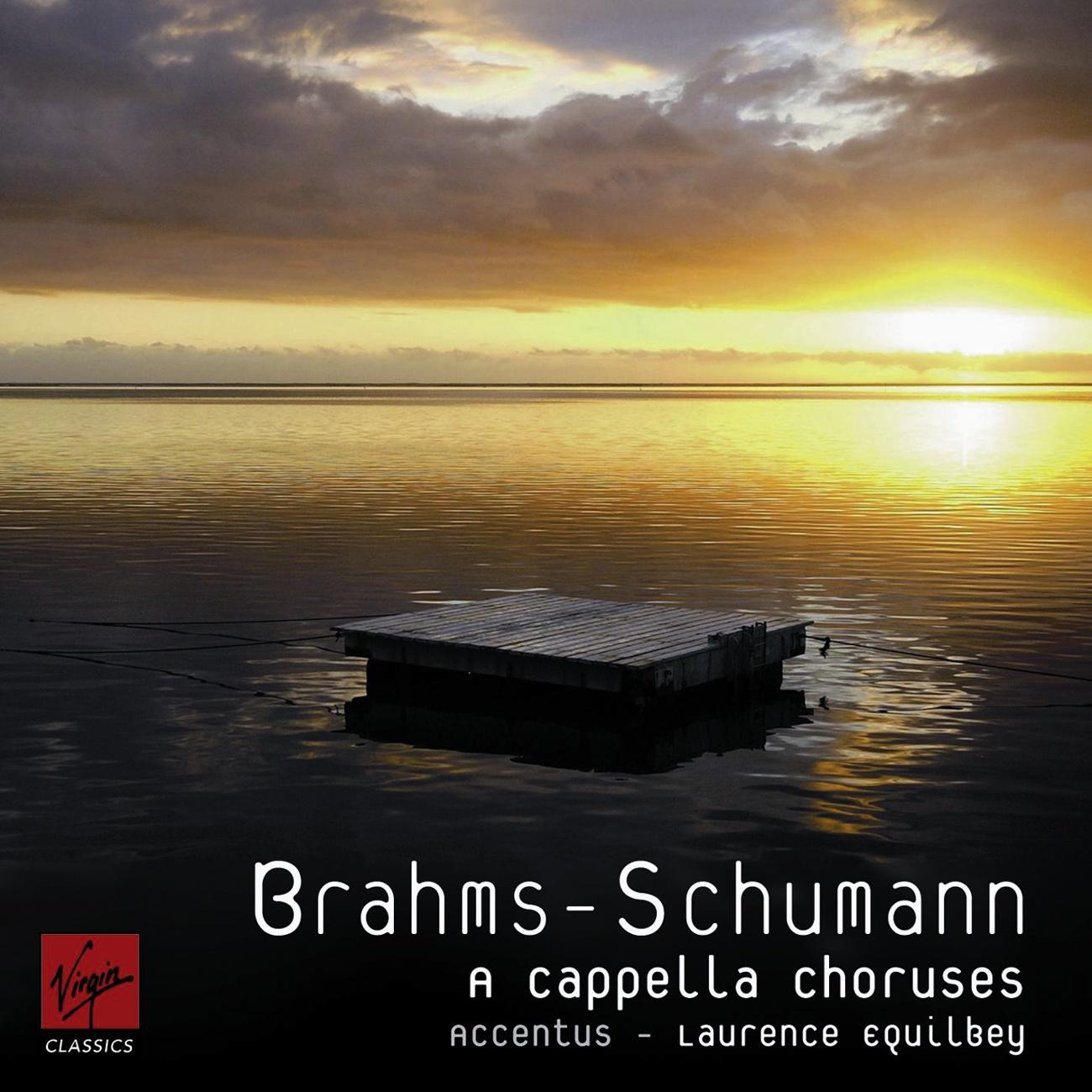 Brahms-Schumann A Capella Choruses
