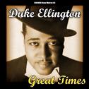 Duke Ellington - Great Times