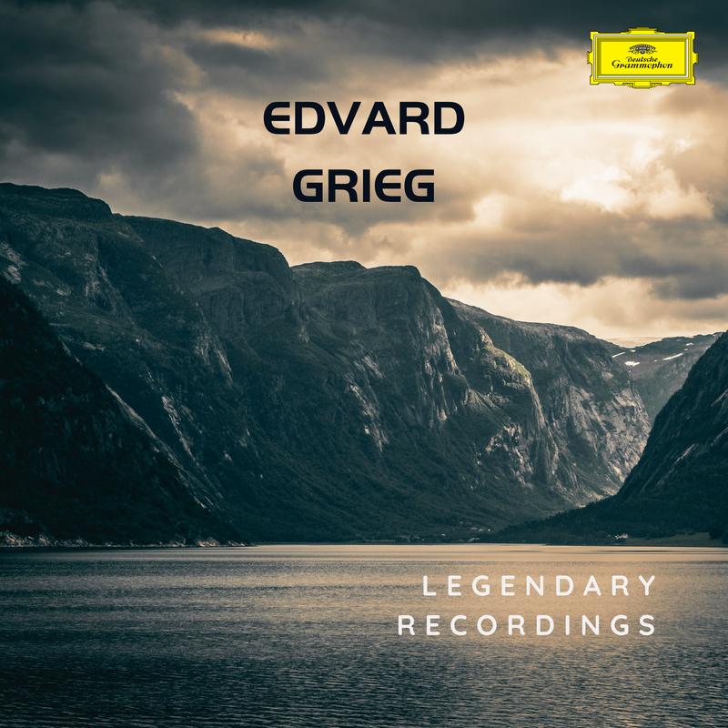Edvard Grieg: Legendary Recordings