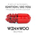 Ignition/Do You (Win & Woo Remix)
