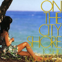 On The City Shore专辑