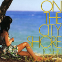 On The City Shore专辑