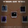 CM - Whos On Who Pt2 (feat. Blackz, Bigg Shamm, G BABYY & Lil Jkub)