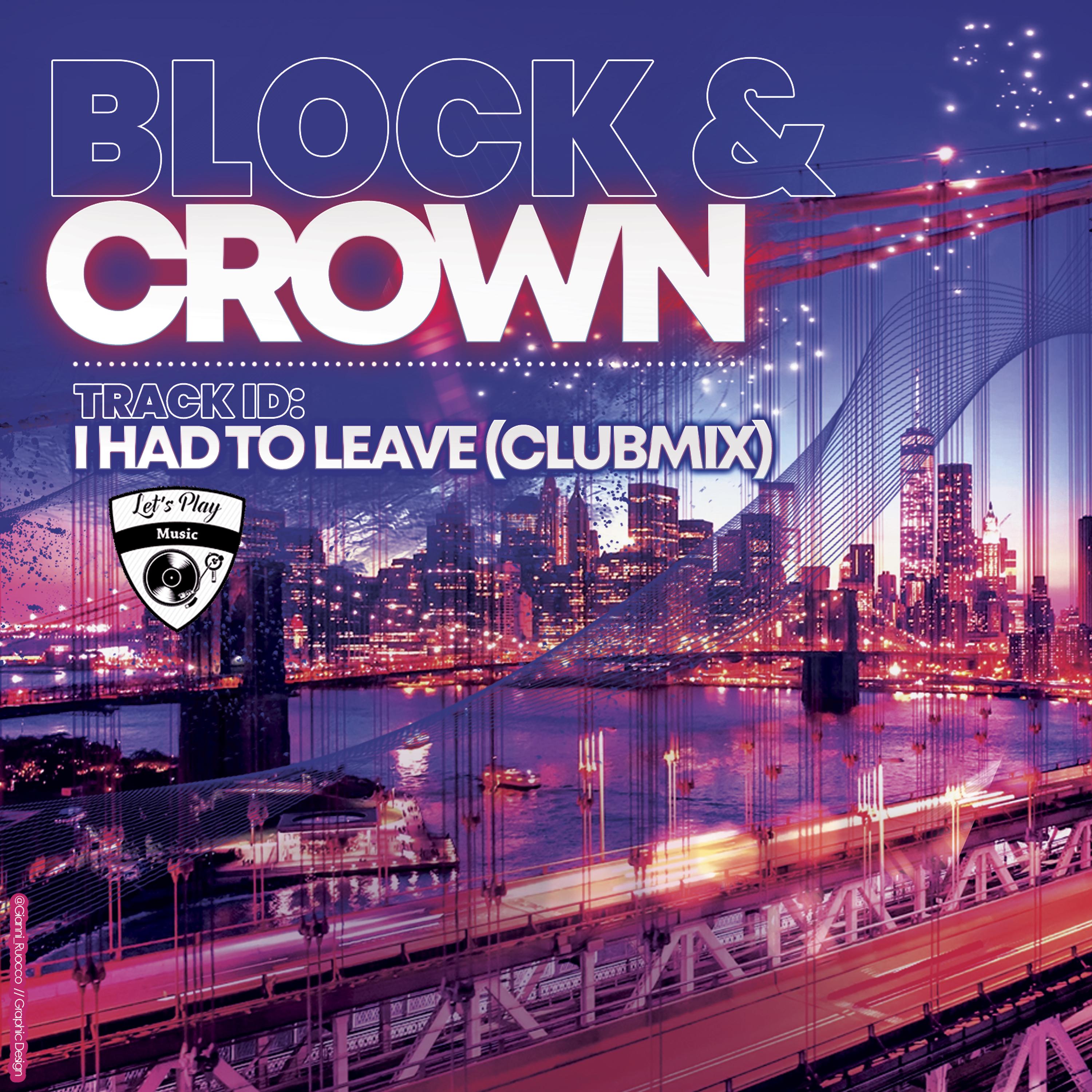 I Had to Leave (Club Mix)
