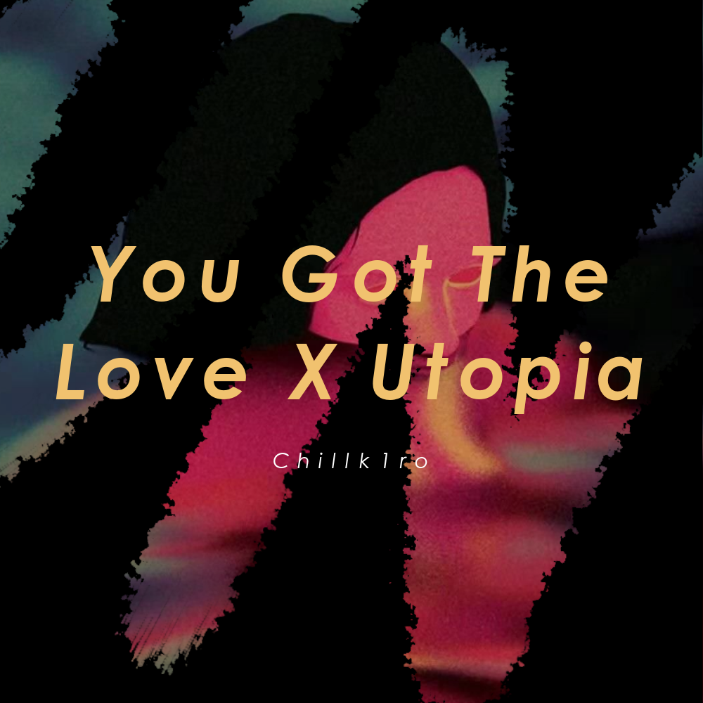 You've Got The Love X Utopia专辑