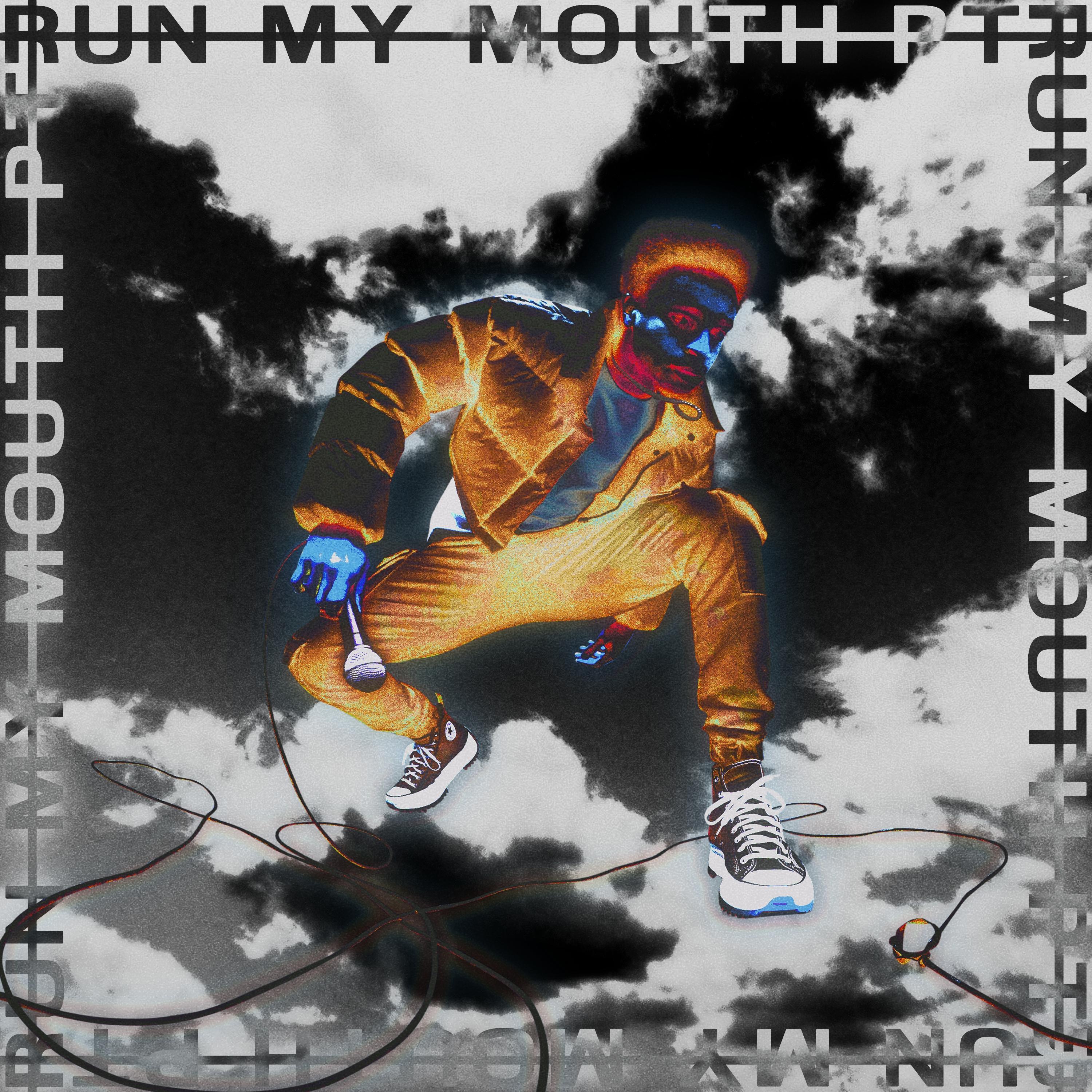 Run My Mouth Pt. 1 (Clean)