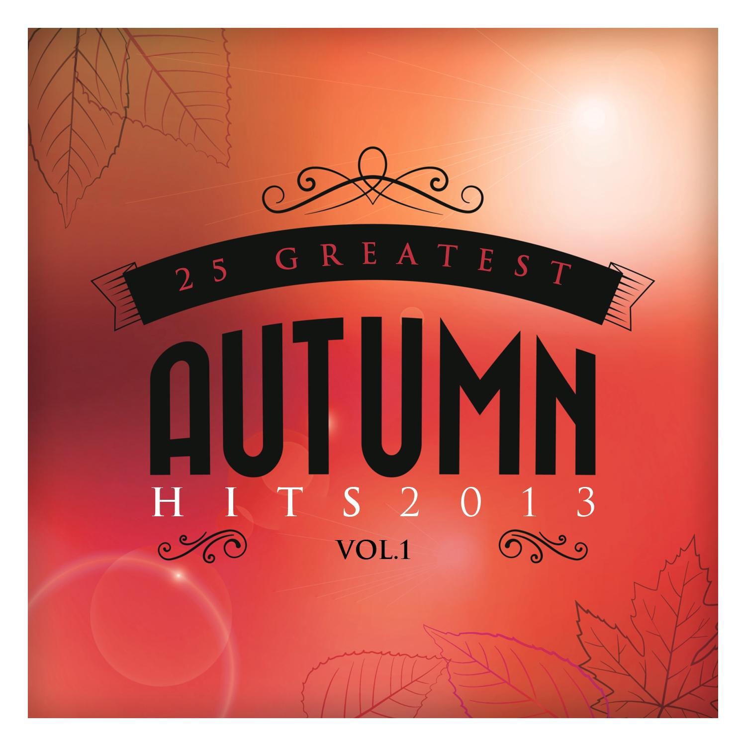 25 Greatest Autumn Hits 2013 Vol. 2专辑